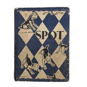 Happy Hour Readers SPOT 1938 Color Illustrations Published by Calif State Dept of Education, Vintage Elementary School Book