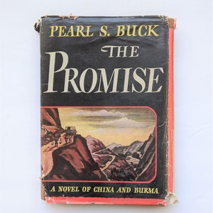The Promise, Pearl S. Buck, 1943, John Day Wartime Book, Dust Jacket, Hardcover