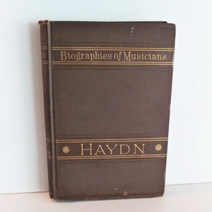 Life of Haydn by George P. Upton 1883 Biographies of Musicians Antique Book