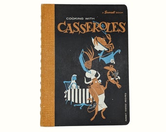 Cooking with Casseroles a Sunset Book 1958 Mid-Century Cookbook Vintage Cookbook