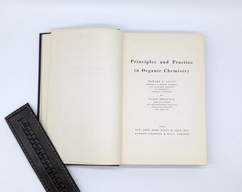 Principles and Practices in Organic Chemistry by Howard J. Lucas and Davis Pressman 1949 1st Edition, Signed by Author Vintage STEM
