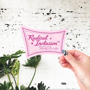 Radical Inclusion || Sticker