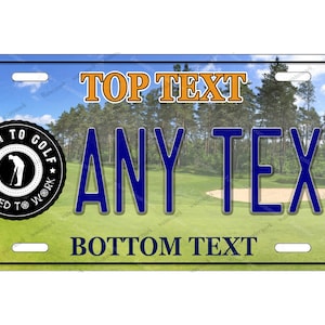 Born to Golf Sports Design Any Text Novelty Personalized License Plate Tag for Bicycle ATV Golf Cart toy Man Cave Wall Signage motorcycle