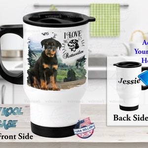 I Love my Rottweiler Dog Pet Mug Design - Lightweight Travel Mug with handle - Dual Insulated Stainless Steel Travel Mug - pet Gift Idea