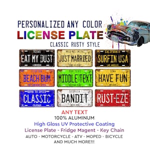 Customized Any State Rusty Style License plate Any Color Any Text Design Novelty License Plate Tag for Old Cars Bicycle ATV Bike Man Cave