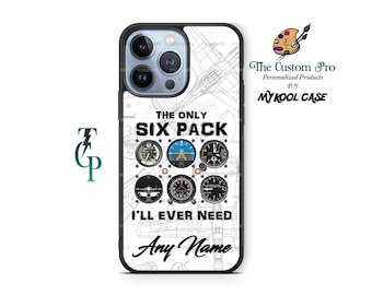 Custom The only Six Pack I'll ever need Aviation Phone Case Cover Personalized fits various iPhone Samsung and Google models Pilot gift