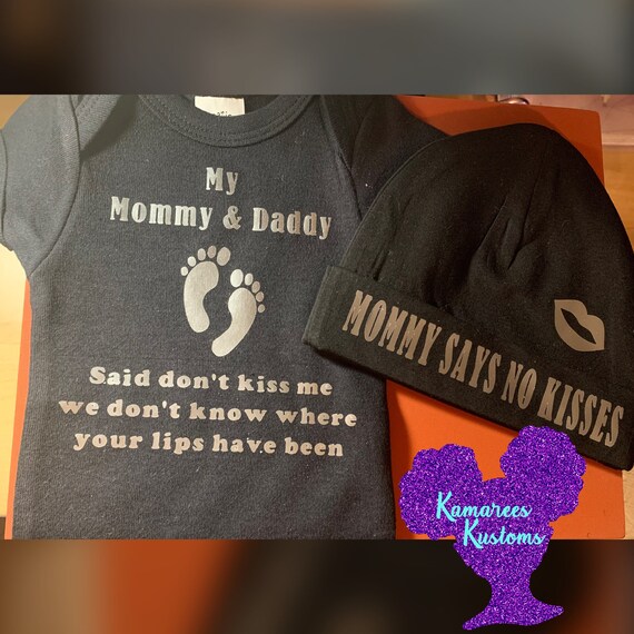 mommy said no kisses outfit