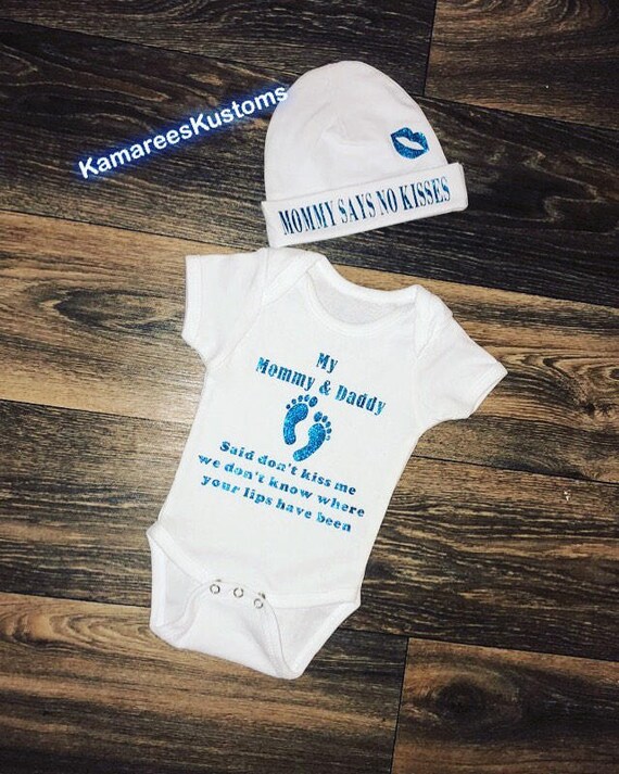 mommy said no kisses outfit