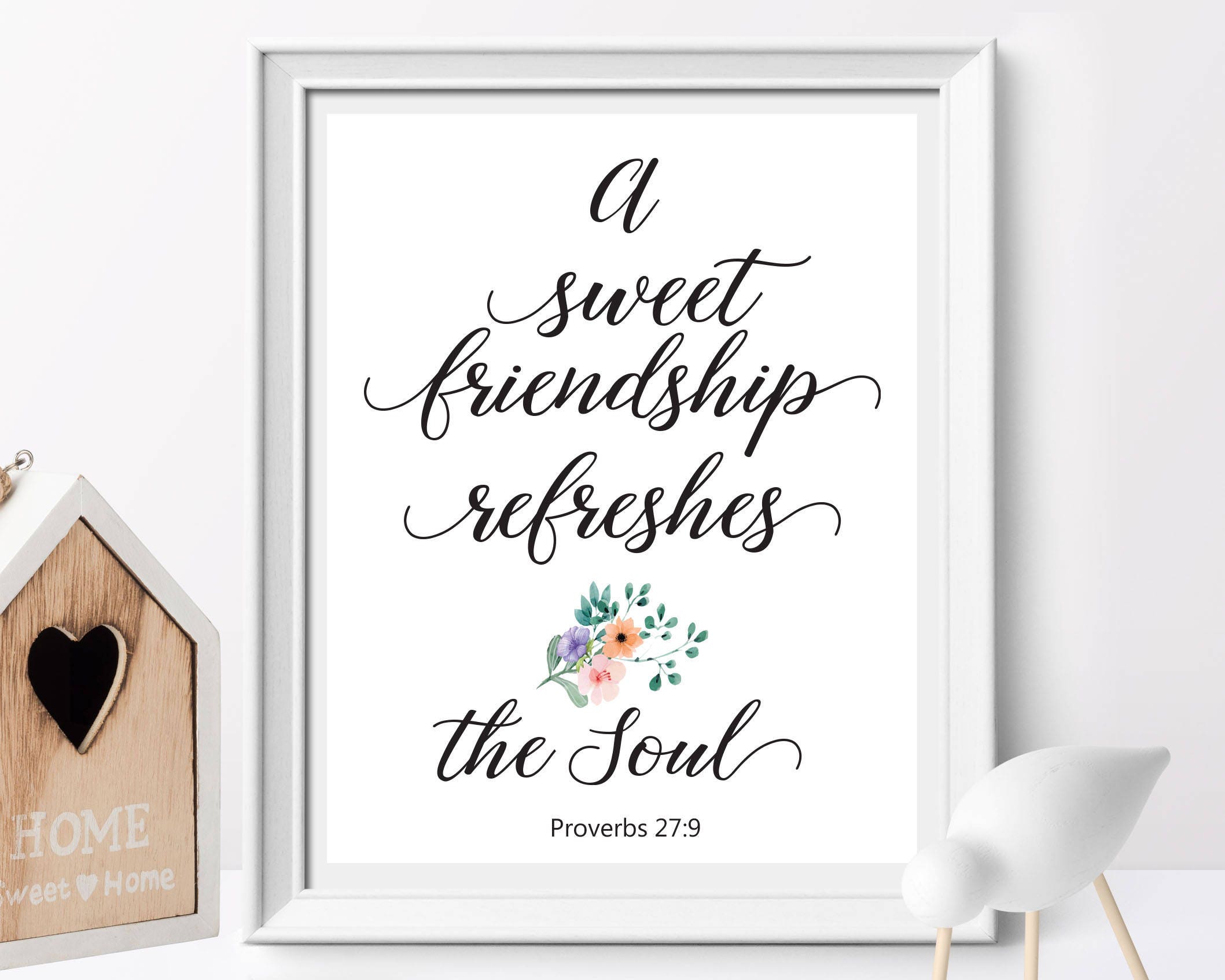 A Sweet Friendship Refreshes The Soul Proverbs 27 9