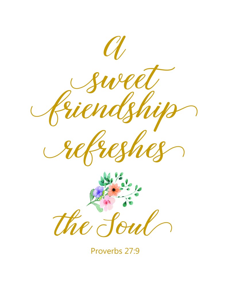 A Sweet Friendship Refreshes the Soul Proverbs 27:9 Bible | Etsy
