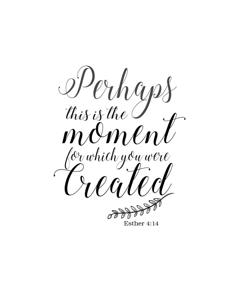 Download Perhaps this is the moment for Esther 4:14 Bible verse | Etsy