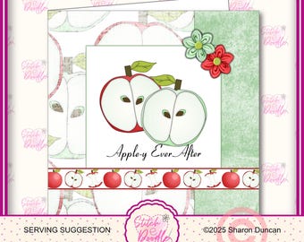 May include: A square greeting card featuring two sliced apple illustrations, one red and one light green, with the text Apple-y Ever After. The design includes a decorative border of small red apples and apple slices, plus two fabric flowers in light green and red.