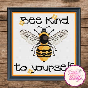 Bee Kind To Yourself Cross Stitch Sampler: Pattern Keeper Compatible (PDF Chart)