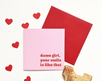 Damn Girl...Valentine's Day Card