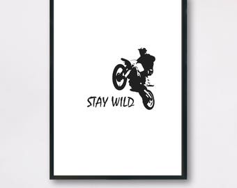 Stay Wild Print, Dirtbike digital print, Wild print, Dirtbike wall decor, Dirt bike digital download, Dirtbike birthday poster