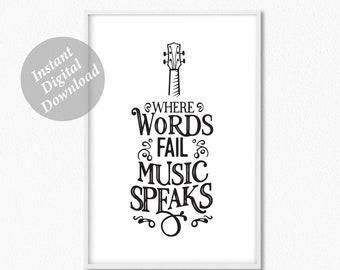 Where Words Fail Music Speaks, Music Classroom Decor, Music Lovers Printablle Gift, Music Quote Poster, Gifts Music Quote, Musical Gift