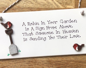 Robin gift remembrance plaque - A robin in your garden is a sign from above Robins appear when loved ones are near - on a spade gifts memory