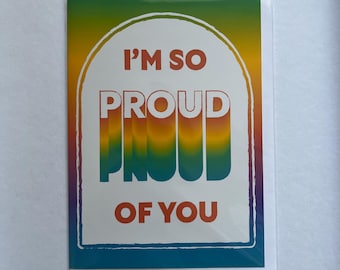 I'm So PROUD Of You (5X7) Rainbow greetings card