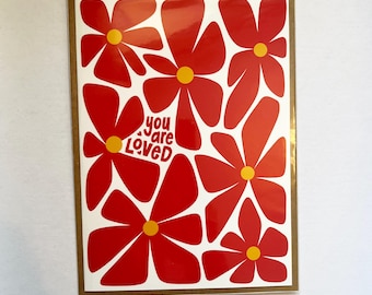 Floral Squish You Are Loved (5X7) Red and Yellow greeting card