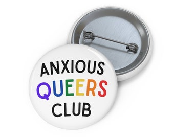 Anxious Queers Club Button, LGBT Pin, Queer Button, Queer Pride Button