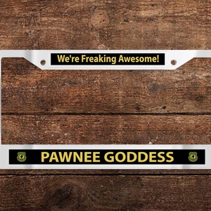 Pawnee Goddess Chrome License Plate Frame (Parks & Rec-themed)