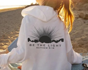 Christian Hoodie, Be The Light Sunset hoodie, Christian Streetwear, Christian Sweatshirt, Christian Merch, Jesus Hoodie, Christian crewneck