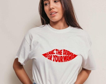 ahorra el drama para tu mamá