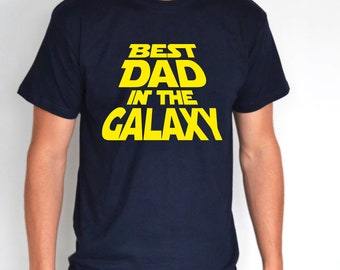 Best dad in the galaxy shirt, Father's day gift, New dad gift, Playful dad shirt
