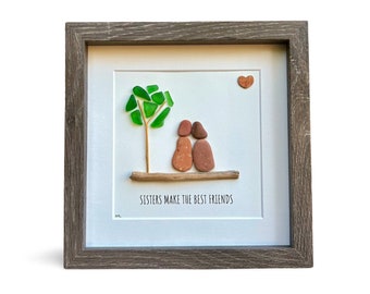 Sisters Make The Best Friends, 9x9 Framed Sea Glass and Pebble Art, Personalized Handmade Gift for Sister, Sister Birthday or Holiday Gift
