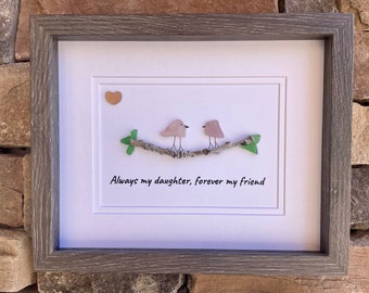 Unique Gift for Daughter, Framed 8x10 Sea Glass Art Captioned “Always my daughter, forever my friend”