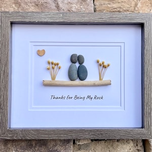 Thanks For Being My Rock, 8x10 Framed Pebble Art, Perfect Gift for Friend, Partner, Wife, Husband, Boyfriend, Girlfriend