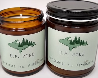 U.P. PINE Soy Wax Candle | Upper Peninsula Michigan Yooper Wood Scent Candle Makes A Great Gift