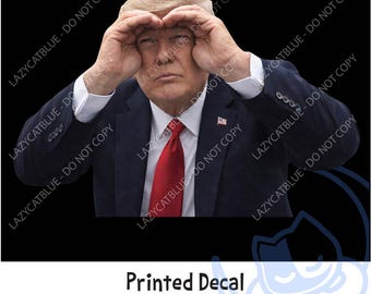 Trump Peeking, Trump Sticker, Trump Decal, Trump Learing, MAGA, Trump, Funny Trump Gift, Political Sticker, Political Decal, Funny Sticker