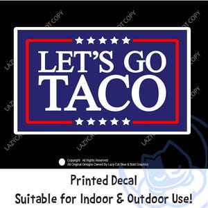 TACO Decal, TACO Sticker, Trump, Lets Go Taco, Anti Trump Stickers, MAGA Stickers, Vinyl Decals, Democrat Stickers, Political Stickers, Usa