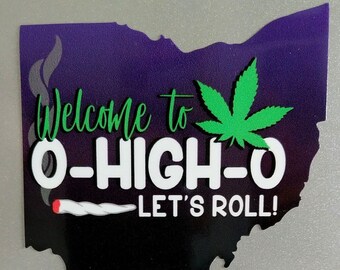 3.75" OHIGHO OHIO Decal, Sticker, O-HIGH-O Weed Pot Leaf 420 Legal State Cannabis, Gift For Stoners, Cannabis Decor, Legalize It, Issue 2