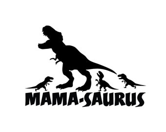 Mama Saurus Die Cut One Color Decal Window Bumper Sticker Car Decor Wall