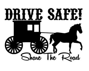Drive Safe Share The Road Amish Buggy and Horse Die Cut One Color Decal Window Bumper Sticker Car Decor Safety Country Caution Warning