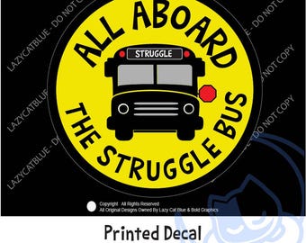 Struggle Bus Sticker, Struggle Bus Sticker, All Aboard, All Aboard The Struggle Bus, Funny Sticker, Trendy Sticker, Anxiety, Mental Health