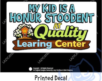 Learing Center, Quality Learing Center, Learing Center Sticker, Honor Student Sticker, Learning Center Sticker, Learing Center Decal, Fraud