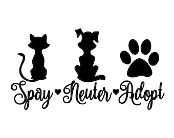 Spay Neuter Adopt Die Cut One Color Decals Window Bumper Sticker Car Decor Wall Dog Cat Pet Rescue Paw Love Joy Life Protect