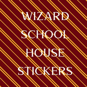 May include: Wizard School House Stickers with a red and gold striped background.