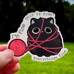 Everything is Fine 3&quot; Laminated Water and UV Resistant Sticker! Great for Laptops, notebooks, cellphones, planners and MORE!