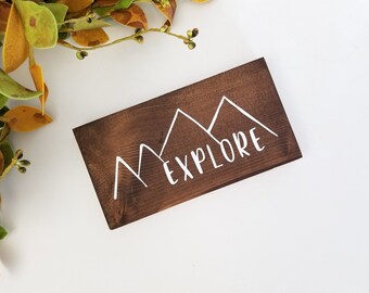 Explore Mountain sign, kids bedroom decor, shelf sitter sign, rustic wood sign