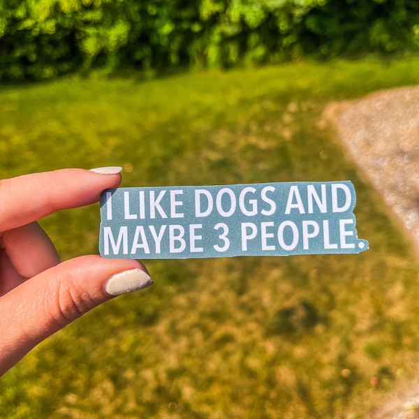 Ik hou van honden en misschien van 3 mensen