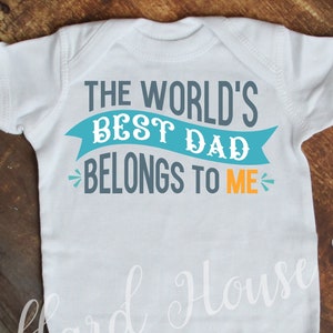 The World&#39;s Best Dad Belongs To Me Onesie Baby Bodysuit Baby Shower Baby Gift New Mom Dad Gift