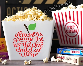 Personalized Popcorn Tub Teachers Change the World One Child at a Time Teacher Appreciation Gift Custom Popcorn Bowl Teacher Life