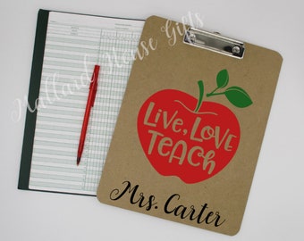 Personalized Teacher Clipboard Live Love Teach Back to School Teacher Appreciation Gift End of Year Gift Christmas