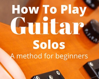 How To Play Guitar Solos (paperback)