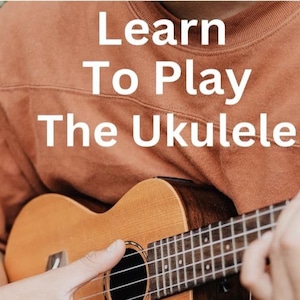 Learn To Play The Ukulele: A Comprehensive Training Course For Beginners, Paperback, Great Educational Music Gift For Any Occasion