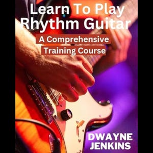 以下が含まれることがあります： 白い文字で「Learn To Play Rhythm Guitar」というタイトルの本の表紙。表紙には、赤と白のエレキギターを弾いている人の手のクローズアップが写っています。著者の名前、ドウェイン・ジェンキンスは一番下にあります。